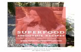 Superfood Smoothies Resized - Niamh Burke Nutrition · 2016. 11. 24. · 5 Process these ingredients in a blender until smooth INGREDIENTS o 1/2 a banana – this is the only fruit!