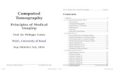 Prof. Dr. PhilippeCattin: Computed Tomography Contents ... · Prof. Dr. PhilippeCattin: Computed Tomography Contents Abstract 1 Computed Tomography Basics Introduction Computed Tomography