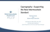Capnography---Supporting the New Intermountain Standard...Capnography—AHA 2010-2015 Recommendations VQ Matching: It’s all about the ventilation AND perfusion! • “Continuous