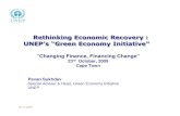 Rethinking Economic Recovery : UNEP’s“Green Economy ... · Microsoft PowerPoint - Pavan.ppt Author: Richard Created Date: 12/16/2009 7:03:14 PM ...