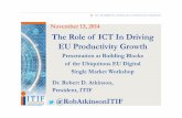 The Role of ICT In Driving EU Productivity Growth€¦ · Cloud Policy Differentiate between consumer and business cloud services. No need to regulate cloud providers, especially