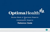 Broker Book of Business Reports and Commission Reports...Broker Book of Business Reports and Commission Reports Author Optima Health Subject Reference Guide Keywords Optima health,