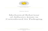 Mechanical Behaviour of Adhesive Joints in Cartonboard for ... 241381/FULLTEXT01.pdfآ  hot -melt adhesive