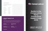 Guide to the Conservative Party Conference Health Fringe 2016 · Rt Hon Jeremy Hunt MP (invited) Rt Hon Jeremy Hunt MP (invited) 03/10/16 21.00 - 23.00 Eat, Drink, Smoke, Vape. FOREST