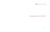 Business Plan 2012/13 · Introduction 5 House of Lords Strategic Plan 9 House of Lords Business Plan 2012/13 14 Corporate Risks 38 Spending Plans 2012/13 40 Total Resources by Objective