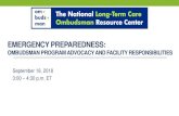 EMERGENCY PREPAREDNESS - NORC · Emergency Preparedness: Ombudsman Program Advocacy and Facility Responsibilities Presenters: Louise Ryan, ACL Ombudsman Program Specialist Maria Greene,