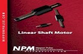 NIPPONPULSE.COM Linear Shaft Motor€¦ · Linear Shaft Motor Advantages vs. Other Linear Technologies 5 Coreless Design with Ultra-High Stiffness Platen-style linear motors boast