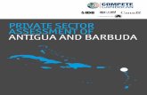 PRIVATE SECTOR ASSESSMENT OF ANTIGUA AND BARBUDA...economic sustainability; and the development of Antigua and Barbuda as a superior tourism destination. The global slowdown severely