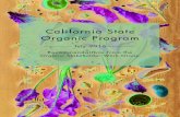 California State Organic Program · 2019. 11. 20. · organic agriculture in 2014, accounting for more than 40 percent of the nation’s organic production. Consequently, organic