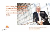 PwC Finland’s Corporate Responsibility Report 2012...PwC Finland’s first staff transparency report. Providing a more comprehensive overview than previously available, the report