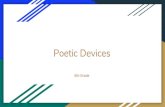 Poetic Devices - Shelby County SchoolsSimiles The willow is like an etching, Fine-lined against the sky. Then ginkgo is like a crude sketch, Hardly worthy to be signed. The willow’s