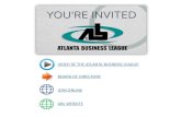 VIDEO RE THE ATLANTA USINESS LEAGUE OARD OF DIRE TORS …€¦ · business networking. 4. Increased access to corporate and political leaders and decision-makers. ... Company listing