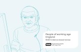 People of working age England - RNIB · as recruitment, retention, terms of employment, reasonable adjustments, and provision of accessible information. Policy reviews Policy around
