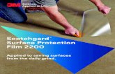 ScotchgardTM Surface Protection Film 2200...Protection Film 2200. You’ll wonder where the wear and tear went. Scotchgard™ Surface Protection Film 2200 is designed to protect stone