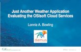 Just Another Weather Application Evaluating the OSIsoft ...€¦ · • OAuth 2.0 & OpenID • Authentication by external identity provider • Authorization handled by configuring