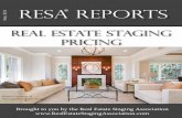 RESA Reports · furnishings, and the cost of providing these services may be higher than stated in this survey. Fees shown reflect the initial staging investment and the average monthly