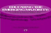 EDUCATING THE EMERGING MAJORITY - IHEP€¦ · Educating the Emerging Majority: The Role of Minority-Serving Colleges & Universities in Confronting America’s Teacher Crisis 1 T