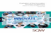 Evaluation of the Innovation Vouchers Porgramme · 2020. 2. 7. · Evaluation of the Innovation Vouchers Programme Report to Invest Northern Ireland i Executive Summary 1. SQW Ltd,