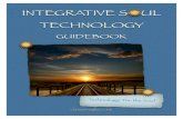INTEGRATIVE SOUL TECHNOLOGYempoweringjourneys.com/wp-content/uploads/2013/10/IST... · 2016. 4. 23. · 12 Steps to Living Wholeness The Integrative Soul Technology Process 3) Witness
