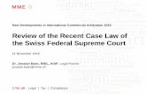 Review of the Recent Case Law of the Swiss Federal ... - MME · New Developments in International Commercial Arbitration 2016. Review of the Recent Case Law of the Swiss Federal Supreme