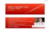 AGILE ARCHITECTURE – IDEALS, HISTORY, AND A NEW HOPE€¦ · 6/26/17 1 AGILE ARCHITECTURE – IDEALS, HISTORY, AND A NEW HOPE Gary Pedretti @GaryPedretti GARY PEDRETTI Owner, Sodoto