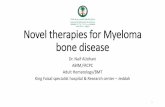 Novel therapies for Myeloma bone diseasehematology-sa.org/en/wp-content/uploads/2018/03/MM... · Novel therapies for Myeloma bone disease Dr. Naif AlJohani ... •Preventative therapies