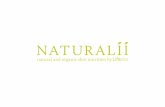 Nutritional supplements & organic skin care - Our philosophy · 2020. 7. 15. · Natural and nourishing Naturalii’s all-embracing skin and hair care range includes everything you