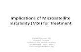 Implications of Microsatellite Instability (MSI) for Treatmentimages.researchtopractice.com/2017/Meetings/RTPLive/13... · 2017. 6. 3. · Testing for Microsatellite Instability (NCCN)