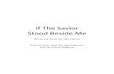 If!The!Savior! Stood!Beside!Me! - JollyJenn.com · If!The!Savior! Stood!Beside!Me!! Words!and!Music!by:!Sally!DeFord!!! Pictures!from:! and!The!Friend!Magazine!!!!!