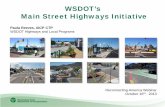 WSDOT’s Main Street Highways Initiative · 2013/10/16  · Paula Reeves, AICP CTP WSDOT Highways and Local Programs Reconnecting America Webinar October 16 th, 2013 WSDOT’s Local