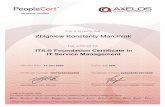 ITIL® Foundation Certificate in IT Service Managementzbigniew-marciniak.com/images/ITIL-Foundation-Certificate.pdfThis certificate remains the properw of the issuing Examination Institute