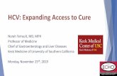 HCV: Expanding Access to Cure€¦ · The Second Wave of HCV in the U.S. ~30,000 new HCV infections per year, increasing since 2006 Parallels the rise in opioid abuse with new consequences