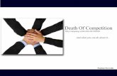 Death Of Competition - Stephan Stavrakisperceptualpositioning.com/whitepaper/DeathOfCompetition.pdfMillions of dollars are spent every hour of every day on marketing, advertising/PR