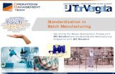 Operations Management Team · Standardization in Batch Manufacturing Optimizing the Recipe Development Process with S88 Standard and the Business and Manufacturing . Integration with