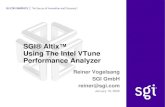 SGI® Altix™ Using The Intel VTune Performance Analyzerparallel/parallelrechner/altix... · 2007. 2. 9. · SGI GmbH reiner@sgi.com | January 19, 2005 | Page 2 Module Objectives