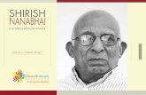 SHIRISH NANABHAI - South African History Online · ShiriSh NaNabhai Shirish was born one of eight siblings on 1 March 1938 at 51 Commercial Rd, Fordsburg. Jasmath Nanabhai, Shirish
