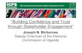 “Building Confidence and Trust through Stakeholder Engagement” · Voters Register, Nomination of candidates, Campaigns and Voters education and training of polling officials and