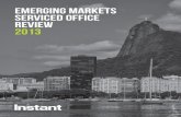 Emerging Markets Serviced office Review 2013 · The serviced office sector in the emerging markets of this region is among the most developed, with many of the countries benefiting