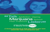A Parent Handbook to help you talk to your teen about the risks of marijuana … · 2020. 6. 9. · The marijuana industry will have unprecedented opportunities to market on the internet