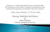 Introduction Energy outlook for Ghana Energy indicators in ... · Survey(GDHS), Multiple Indicator Cluster Survey(MICS) 7.1.2 Proportion of population with primary reliance on clean