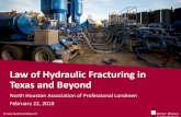 Law of Hydraulic Fracturing in Texas and Beyondgrayreed/portalresource...Illinois Hydraulic Fracturing Regulatory Act 225 Ill. Comp. Stat. Ann. §732/1-1 et seq. (2013) •Most comprehensive