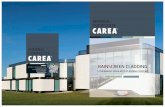 CAREA RAINSCREEN CLADDING · rainscreen cladding & thermally insulated cladding systems interlocking panels grooved cladding carea® za de bel air - 49 520 combrée - france t + 33