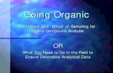 Organic Chemical Analysis · Gas Chromatography Gas Chromatography/Mass Spectroscopy. Analysis VOC Purge & Trap ... Instruments Autosamplers. Instruments GC GC/MS HPLC. Questions?