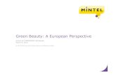 Green Beauty: A European Perspective · green beauty and sustainability Mastering challenges of green chemistry (sustainable surfactants, biodegradable formulas) Using recyclable