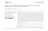 A Review of Mindfulness Improves Decision Making and ... · mindfulness and states of mind, which are recognized by the majority of scho-lars. They propose: 1) Mindfulness, when used