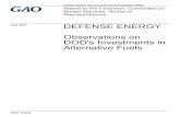 GAO-15-674, DEFENSE ENERGY: Observations on DOD's ... · Page 2 GAO-15-674 DOD's Investments in Alternative Fuels . oil supply disruptions and high prices. 4. DOD’s primary alternative