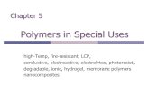 Polymers in Special Usesocw.snu.ac.kr/sites/default/files/NOTE/PM-w11-Ch5-1.pdf · Polymers in Special Uses Chapter 5 high-Temp, fire-resistant, LCP, conductive, electroactive, electrolytes,