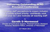 Delivering Outstanding SEND Provision Conference€¦ · Simply adding Teaching Assistants not as effective • Doing the maths (2012-13): £600 x 20 pupils x 3 classes = £27,000