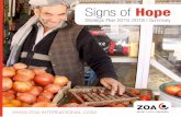 Signs of Hope - ZOA · energy, major health epidemics, poverty, and climate change, result in migration, massive urbanization, food insecurity, scarcity of natural resources, more