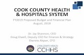 COOK COUNTY HEALTH & HOSPITALS SYSTEM...September 12, 2018 Cook County Board Meeting –CCHHS FY2019 Proposed Preliminary Budget Introduced & Approved* (for inclusion in Executive